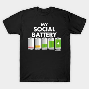 My Social Battery T-Shirt